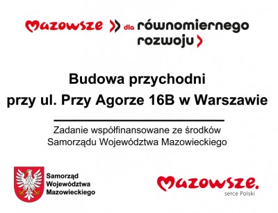 tablica informacyjna o dofinansowaniu budowy przychodni Przy Agorze 16B prez Samorząd Województwa Mazowieckiego